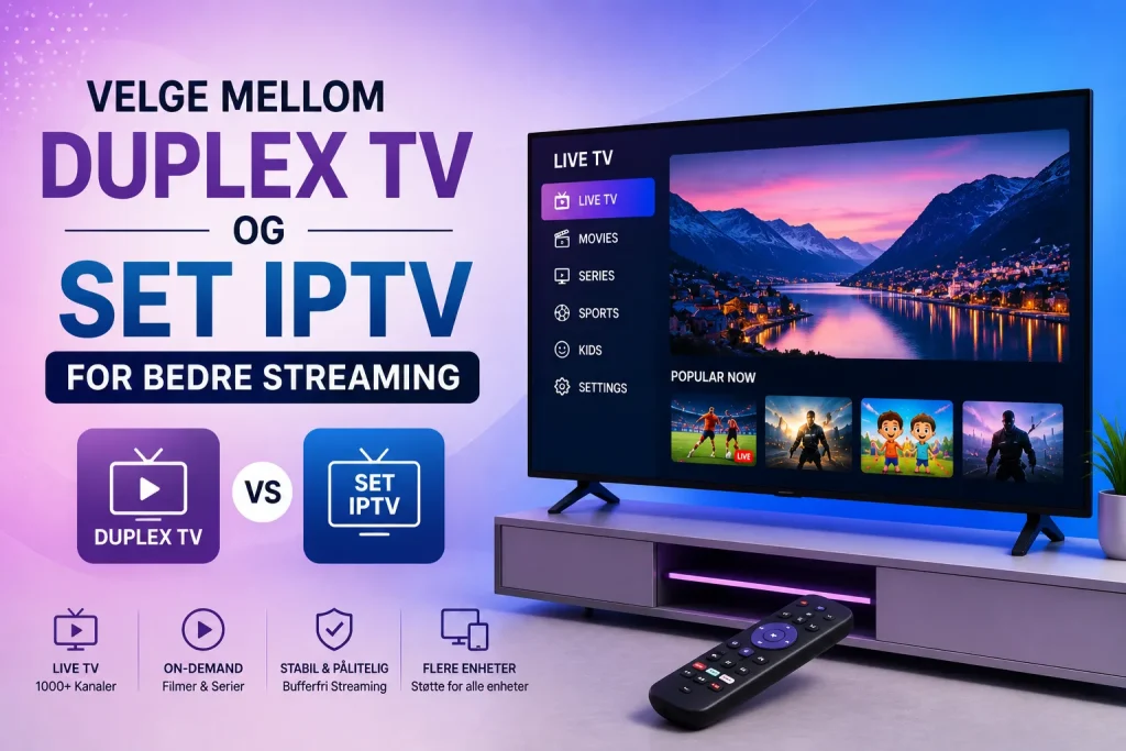 Duplex TV vs Set IPTV